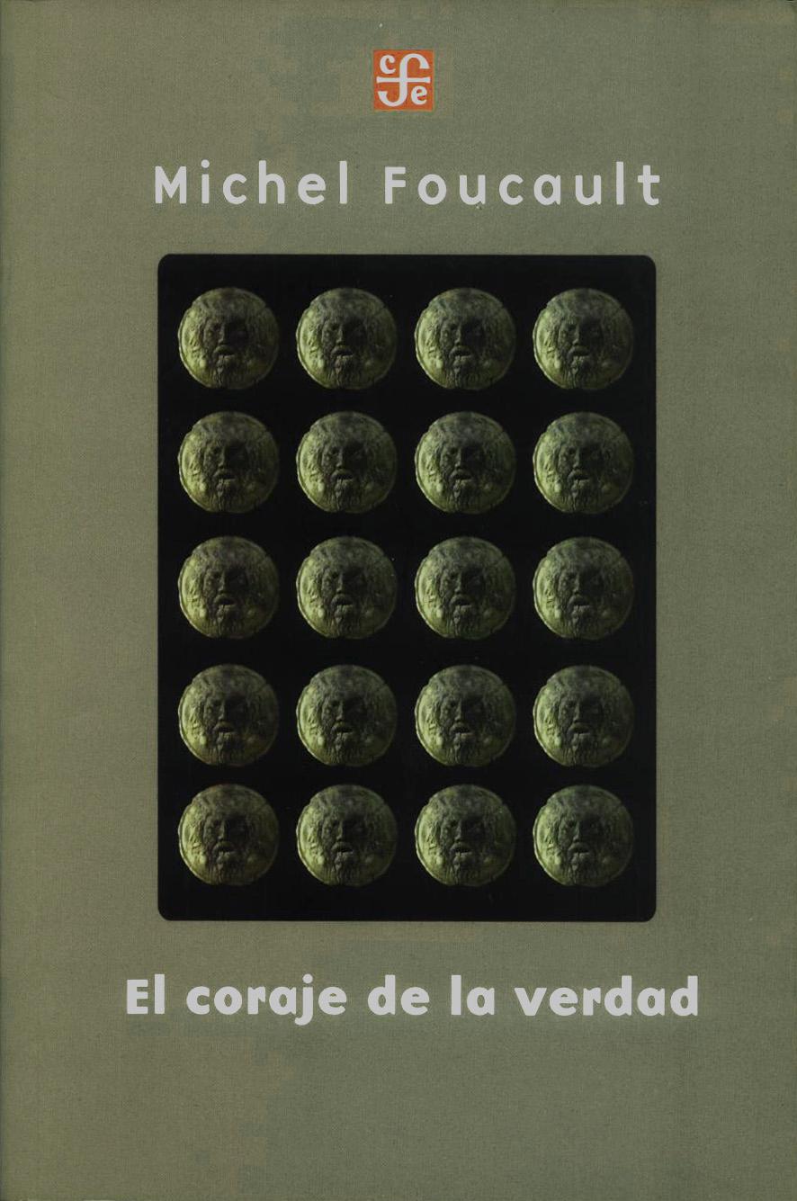 El coraje de la verdad. El gobierno de sí y de los otros textos